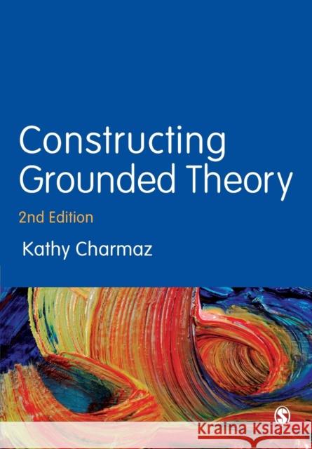Constructing Grounded Theory Kathy Charmaz 9780857029140 SAGE Publications Ltd - książka