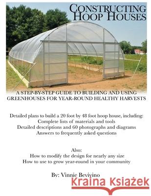 Constructing Hoop Houses Vinnie Bevivino 9781300093367 Lulu.com - książka