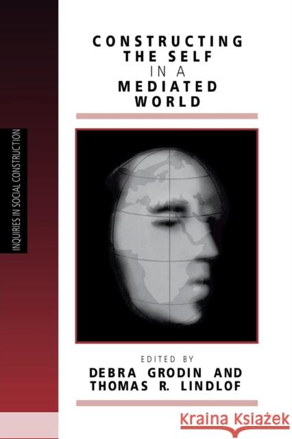 Constructing the Self in a Mediated World  9780803970120 SAGE Publications Inc - książka