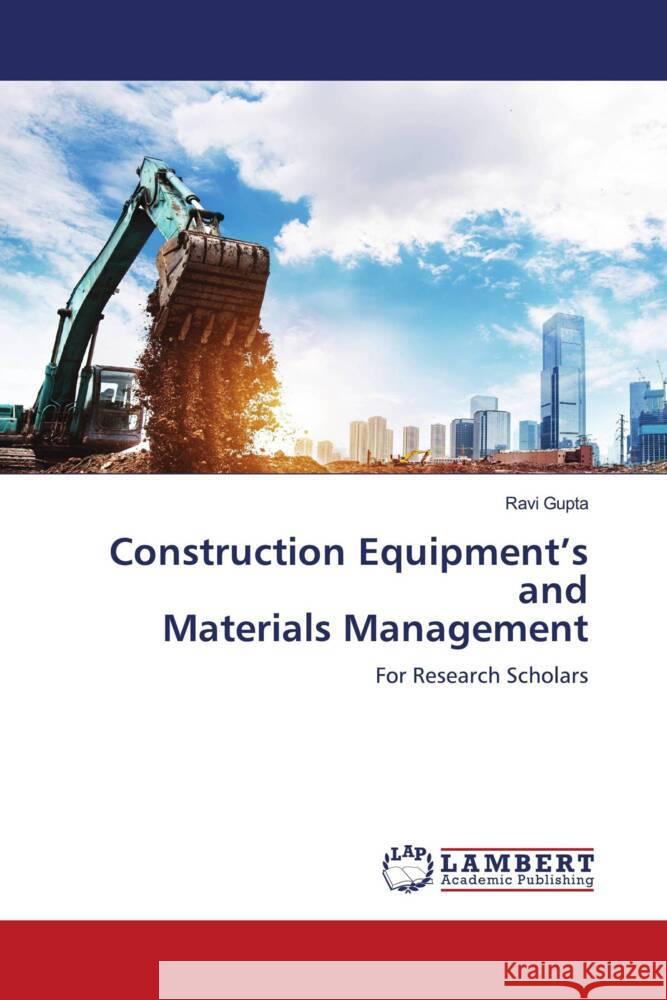 Construction Equipment's and Materials Management Gupta, Ravi 9786204955216 LAP Lambert Academic Publishing - książka