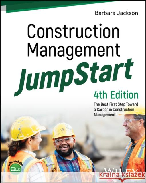 Construction Management JumpStart: The Best First Step Toward a Career in Construction Management Barbara J. (University of Denver) Jackson 9781394240593  - książka