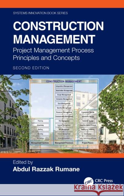 Construction Management: Project Management Process Principles and Concepts Abdul Razzak Rumane 9781041067009 CRC Press - książka
