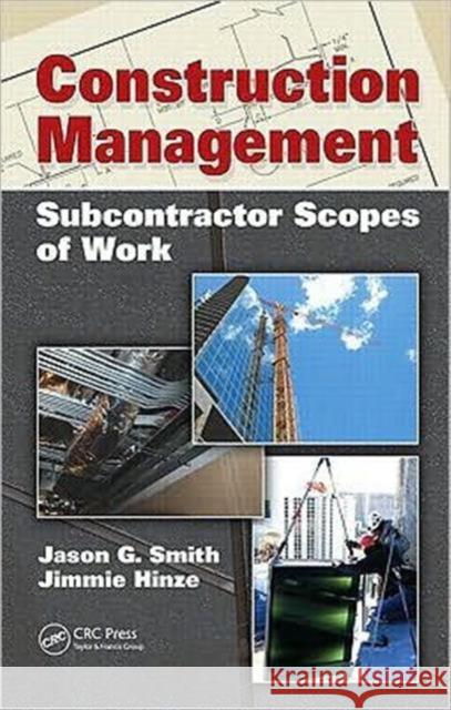 Construction Management: Subcontractor Scopes of Work Smith, Jason G. 9781439809419 Taylor & Francis - książka