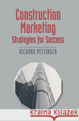 Construction Marketing: Strategies for Success Pettinger Richard 9780333692783 MacMillan - książka