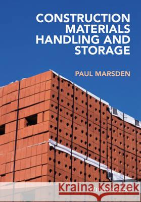 Construction Materials Handling and Storage on Site Marsden, Paul 9781119130833 John Wiley & Sons - książka