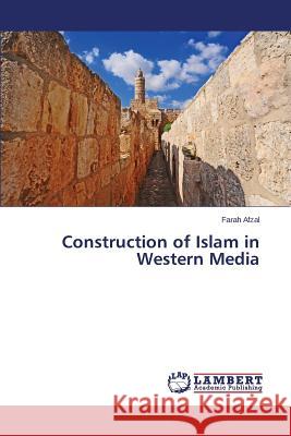 Construction of Islam in Western Media Afzal Farah 9783659667268 LAP Lambert Academic Publishing - książka
