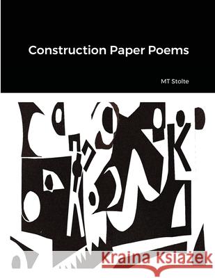 Construction Paper Poems Matthew Stolte 9781735385013 Emtevispub - książka