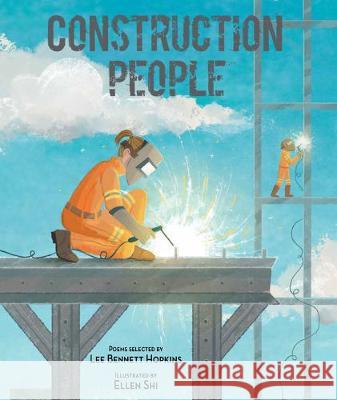 Construction People Lee Bennett Hopkins Ellen Shi 9781684373611 Wordsong - książka