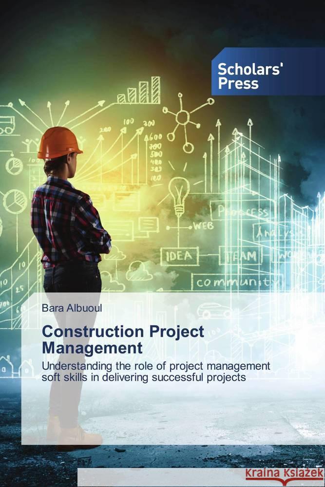 Construction Project Management Albuoul, Bara 9786138939955 Scholar's Press - książka