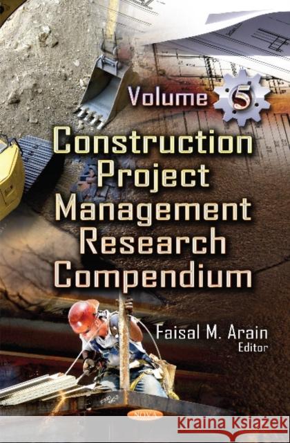 Construction Project Management: Volume 5 Faisal Arain 9781633218574 Nova Science Publishers Inc - książka