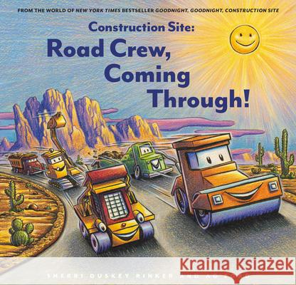 Construction Site: Road Crew, Coming Through! Sherri Duskey Rinker Ag Ford 9781797204727 Chronicle Books - książka