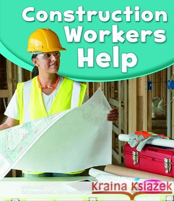 Construction Workers Help Tami Deedrick Phd Gail Saunders-Smith 9781476551548 Capstone Press - książka