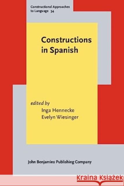 Constructions in Spanish  9789027213808 John Benjamins Publishing Co - książka