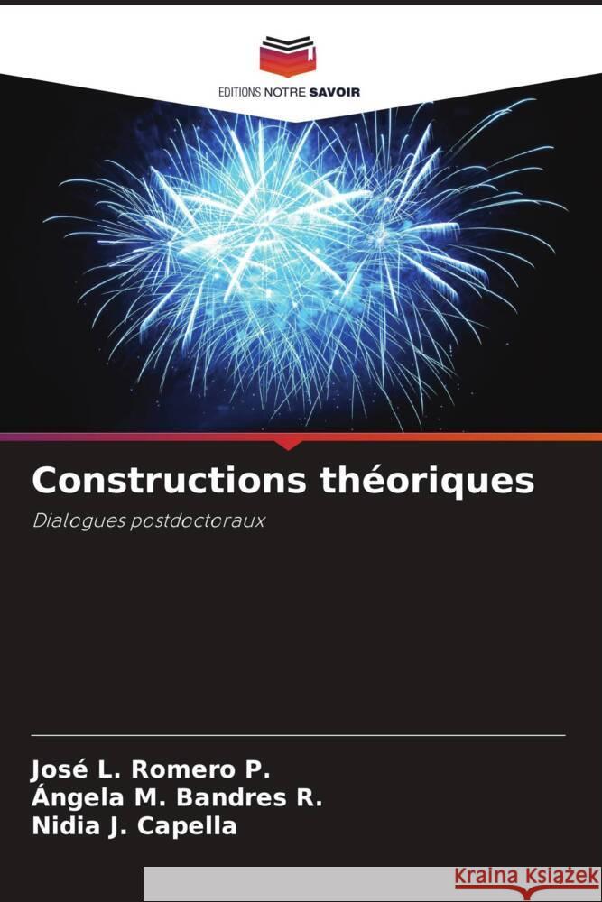 Constructions th?oriques Jos? L. Romer ?ngela M. Bandre Nidia J. Capella 9786207419876 Editions Notre Savoir - książka