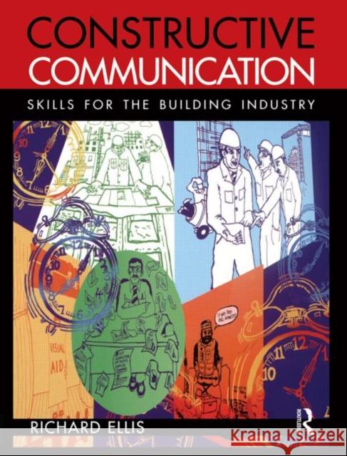 Constructive Communication Richard Ellis 9780415503198 Routledge - książka