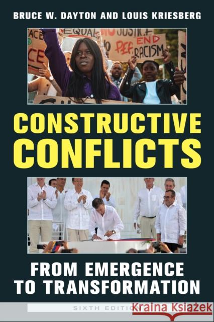 Constructive Conflicts: From Emergence to Transformation, Sixth Edition Dayton, Bruce W. 9781538161005 Rowman & Littlefield - książka