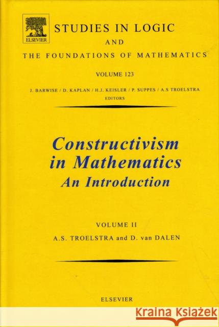 Constructivism in Mathematics, Vol 2: Volume 123 Troelstra, A. S. 9780444703583 ELSEVIER SCIENCE & TECHNOLOGY - książka