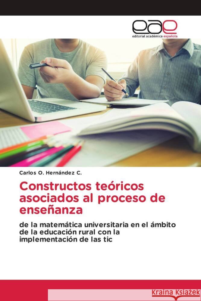 Constructos teóricos asociados al proceso de enseñanza Hernández C., Carlos O. 9783330093904 Editorial Académica Española - książka