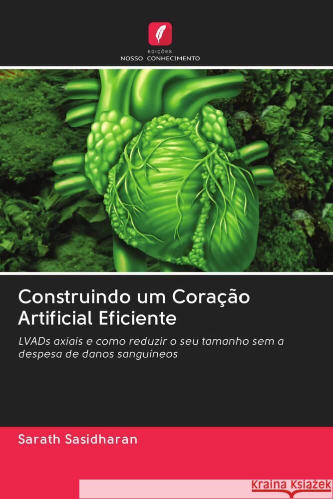 Construindo um Coração Artificial Eficiente Sasidharan, Sarath 9786203005240 Edicoes Nosso Conhecimento - książka