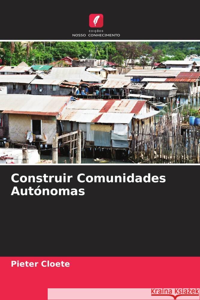 Construir Comunidades Autónomas Cloete, Pieter 9786204667928 Edições Nosso Conhecimento - książka