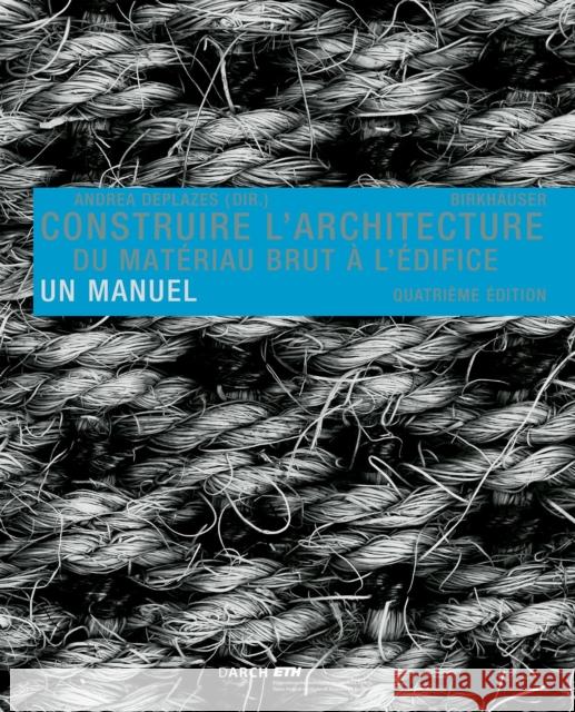 Construire l'architecture  9783035626674 Birkhäuser Berlin - książka