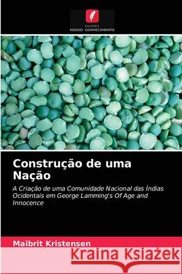 Construção de uma Nação Maibrit Kristensen 9786202727433 Edicoes Nosso Conhecimento - książka