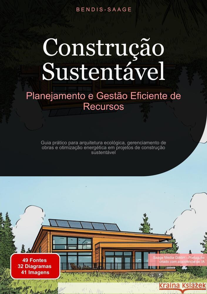Construção Sustentável: Planejamento e Gestão Eficiente de Recursos Saage - Português, Bendis A. I. 9783384517609 Saage Books - książka