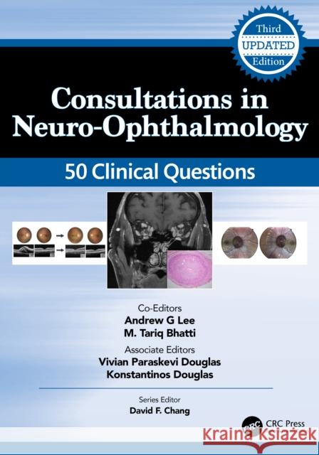 Consultations in Neuro-Ophthalmology: 50 Clinical Questions Andrew Lee M. Tariq Bhatti 9781041058960 CRC Press - książka