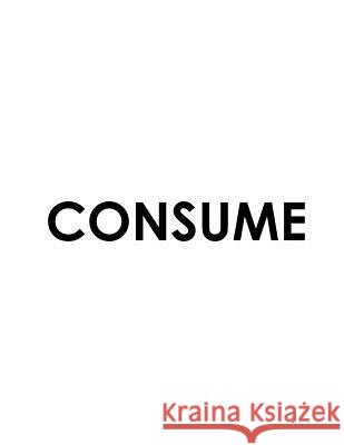 Consume Na Da 9781790916726 Independently Published - książka