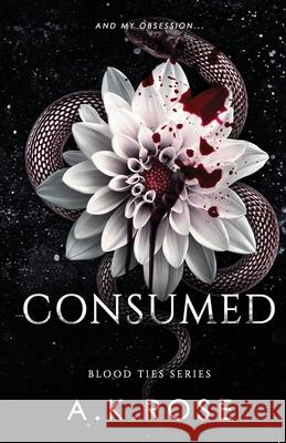 Consumed A. K. Rose 9781922933430 Author Kim Faulks - książka