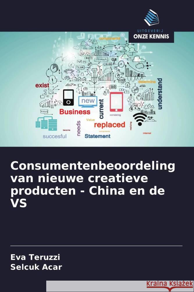 Consumentenbeoordeling van nieuwe creatieve producten - China en de VS Teruzzi, Eva, Acar, Selçuk 9786206844914 Uitgeverij Onze Kennis - książka