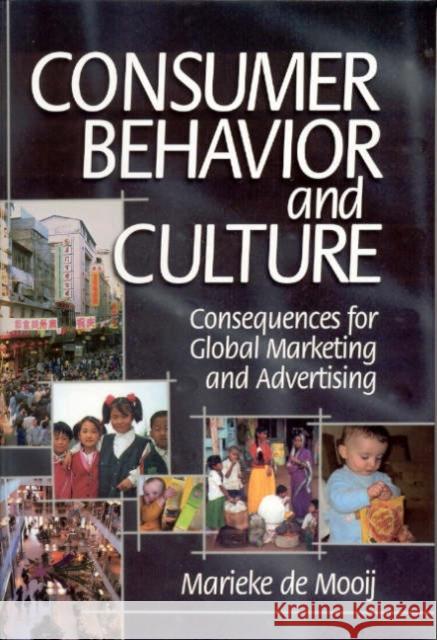 Consumer Behavior and Culture: Consequences for Global Marketing and Advertising De Mooij, Marieke K. 9780761926689 Sage Publications - książka