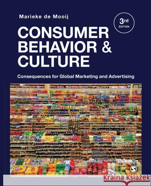 Consumer Behavior and Culture: Consequences for Global Marketing and Advertising Marieke de Mooij 9781544318165 SAGE Publications Inc - książka