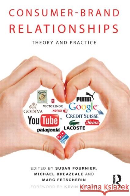 Consumer-Brand Relationships : Theory and Practice Marc Fetscherin Susan Fournier Michael Breazeale 9780415783033 Routledge - książka