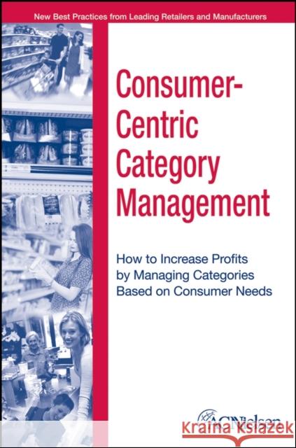 Consumer-Centric Management Acnielsen 9780471703594 John Wiley & Sons - książka