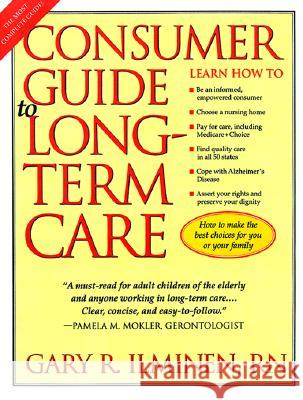 Consumer Guide to Long-term Care Gary Ilminen 9780299164249 University of Wisconsin Press - książka