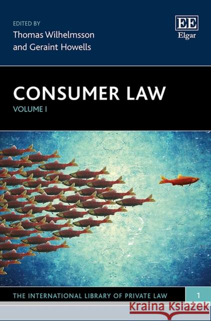 Consumer Law Thomas Wilhelmsson Geraint Howells  9781788111430 Edward Elgar Publishing Ltd - książka