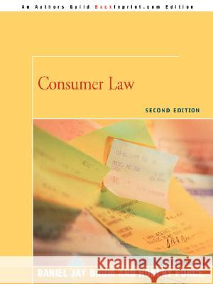 Consumer Law: Second Edition Baum, Daniel J. 9780595477098 Backinprint.com - książka