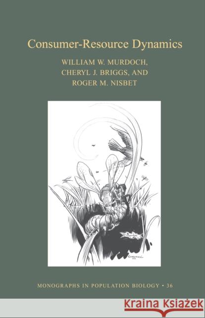 Consumer-Resource Dynamics (Mpb-36) Murdoch, William W. 9780691006574 Princeton University Press - książka