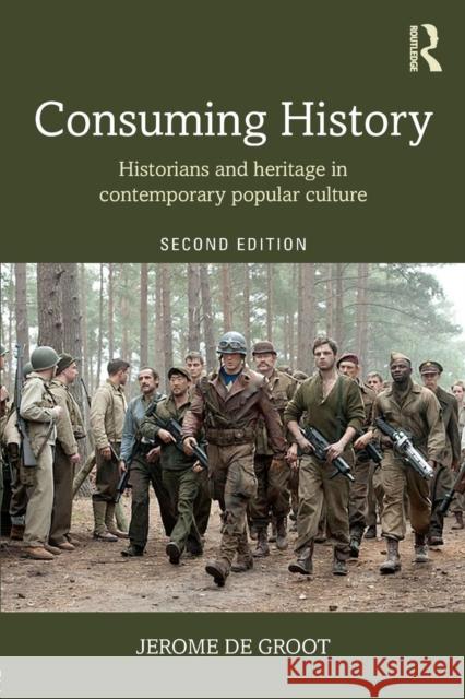 Consuming History: Historians and Heritage in Contemporary Popular Culture Jerome, Dr D 9781138905320 Taylor & Francis Ltd - książka