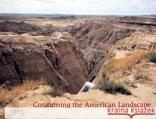 Consuming the American Landscape John Ganis 9781904587002 Dewi Lewis Publishing - książka