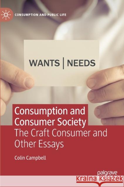 Consumption and Consumer Society: The Craft Consumer and Other Essays Colin Campbell 9783030836801 Palgrave MacMillan - książka