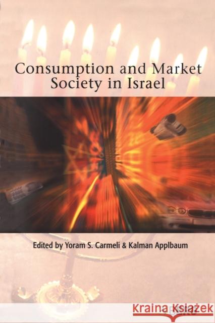 Consumption and Market Society in Israel Kalman Applbaum 9781859736890  - książka