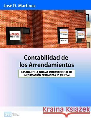 Contabilidad de Los Arrendamientos: Niif 16 Jose D. Martinez 9781728654867 Independently Published - książka