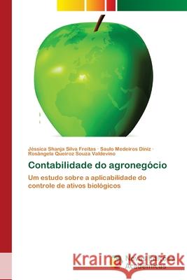 Contabilidade do agronegócio Silva Freitas, Jéssica Shanja 9786202177702 Novas Edicioes Academicas - książka