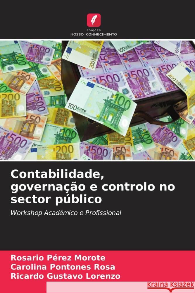 Contabilidade, governa??o e controlo no sector p?blico Rosario P?re Carolina Pontone Ricardo Gustavo Lorenzo 9786207426096 Edicoes Nosso Conhecimento - książka