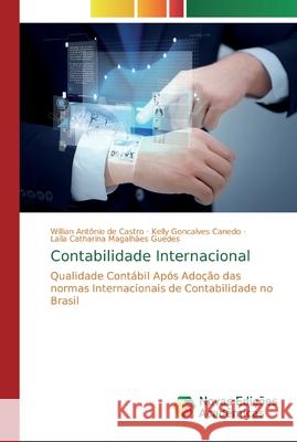 Contabilidade Internacional Willian Ant d Kelly Goncalve La 9786139800575 Novas Edicoes Academicas - książka