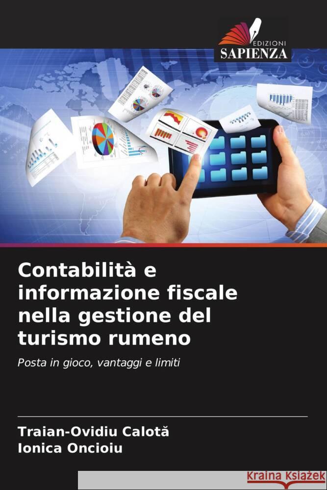 Contabilità e informazione fiscale nella gestione del turismo rumeno Calota, Traian-Ovidiu, Oncioiu, Ionica 9786208619534 Edizioni Sapienza - książka