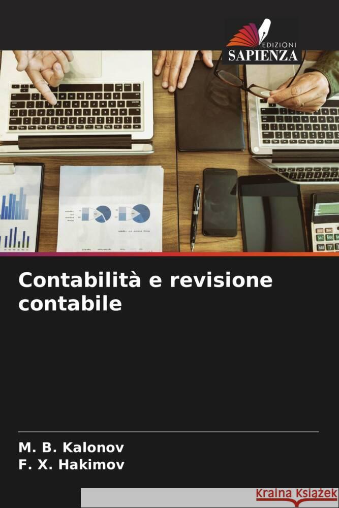 Contabilità e revisione contabile Kalonov, M. B., Hakimov, F. X. 9786204941769 Edizioni Sapienza - książka