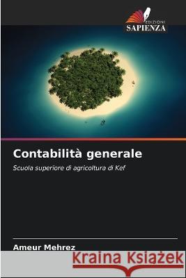 Contabilit? generale Ameur Mehrez 9786205876589 Edizioni Sapienza - książka